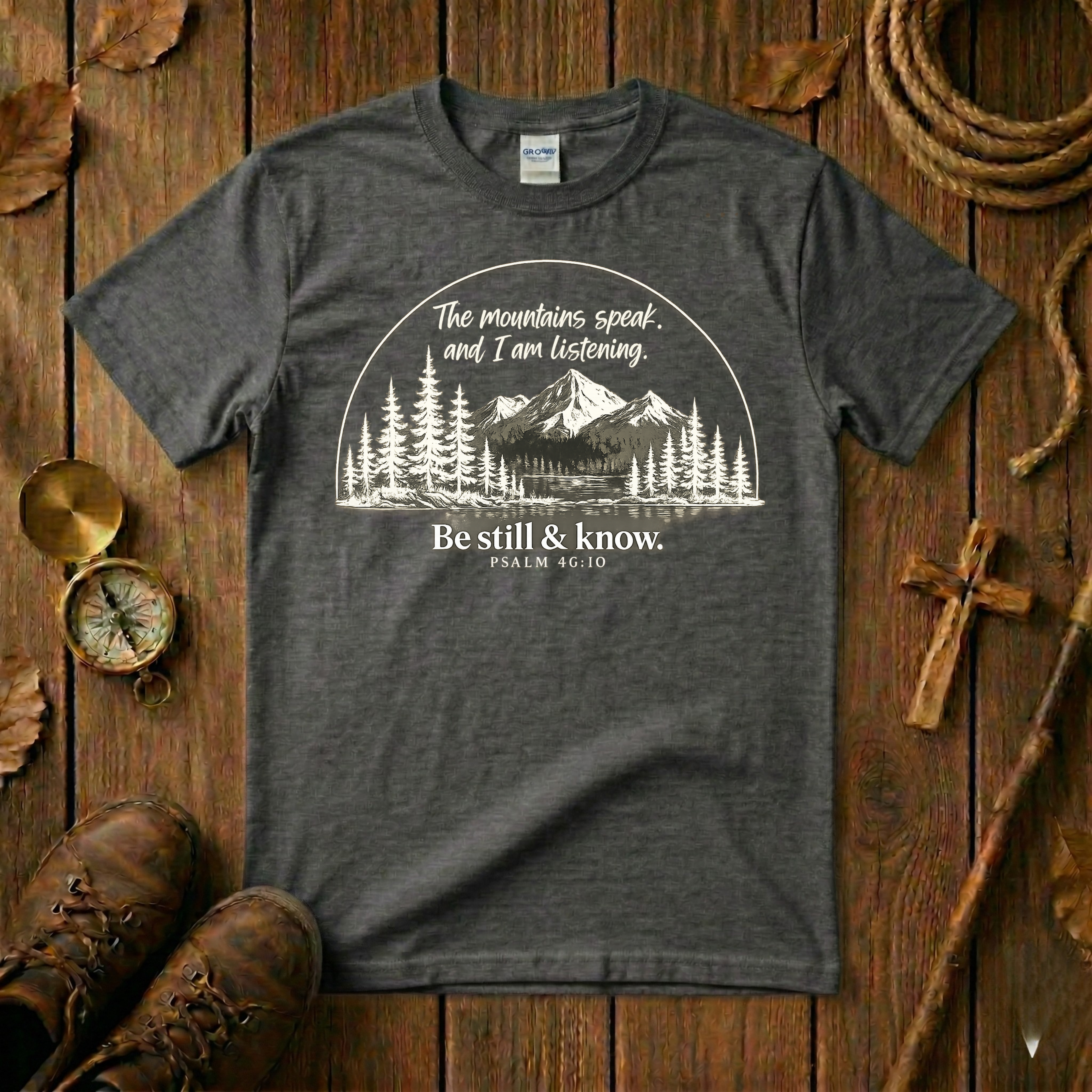The Mountains Speak, I Am Listening Tee Shirt