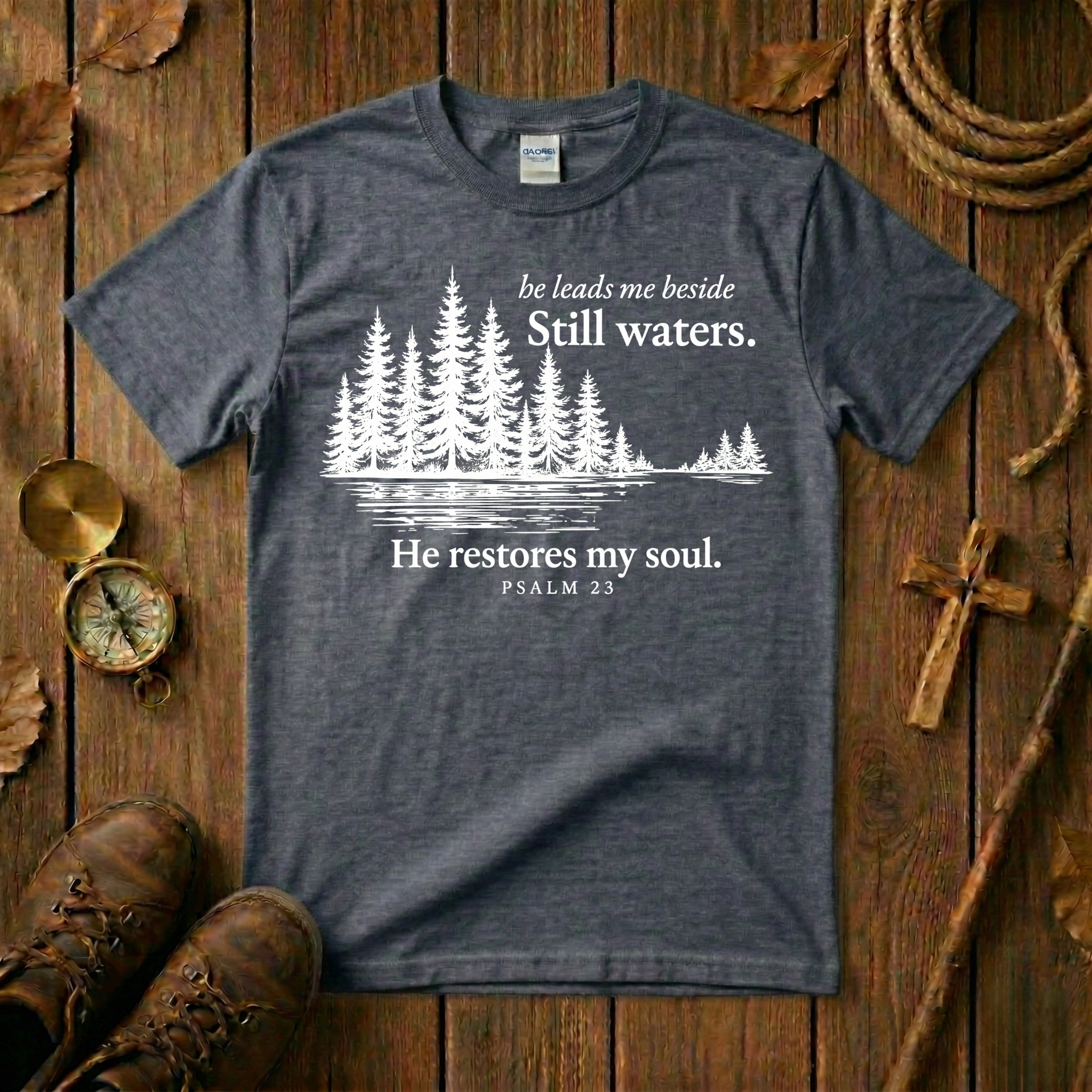 He Leads Me Beside Still Waters Tee Shirt