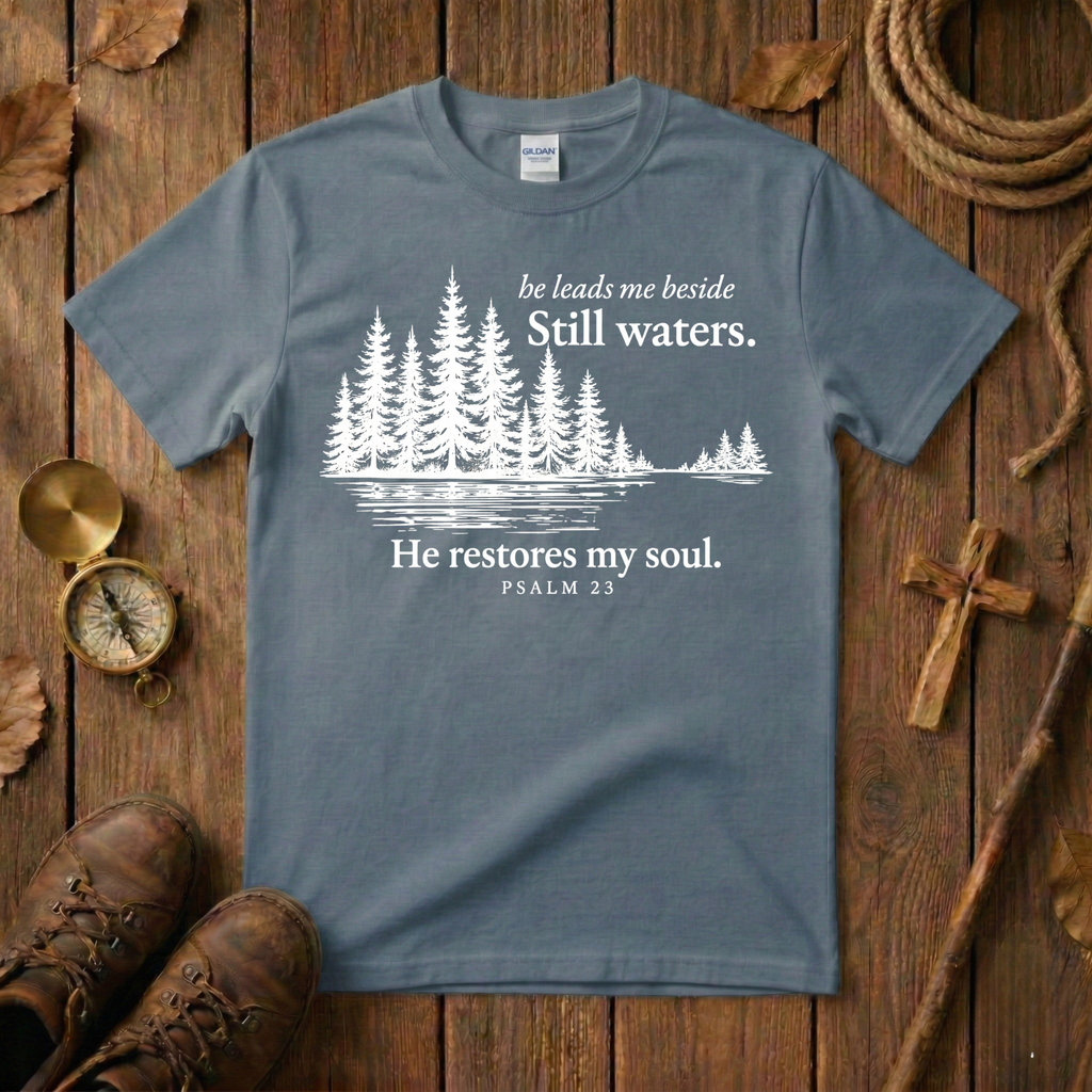 He Leads Me Beside Still Waters Tee Shirt