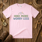 Hike More Worry Less Tee Shirt