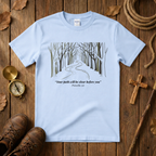 Your Path Will Be Clear Before You  Tee Shirt