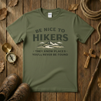 Be Nice To Hikers Tee Shirt