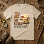 You Are So Loved Tee Shirt