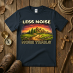 Less Noise More Trails Tee Shirt