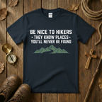 Be Nice to Hikers Tee Shirt