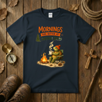 Mornings Are Better Tee Shirt