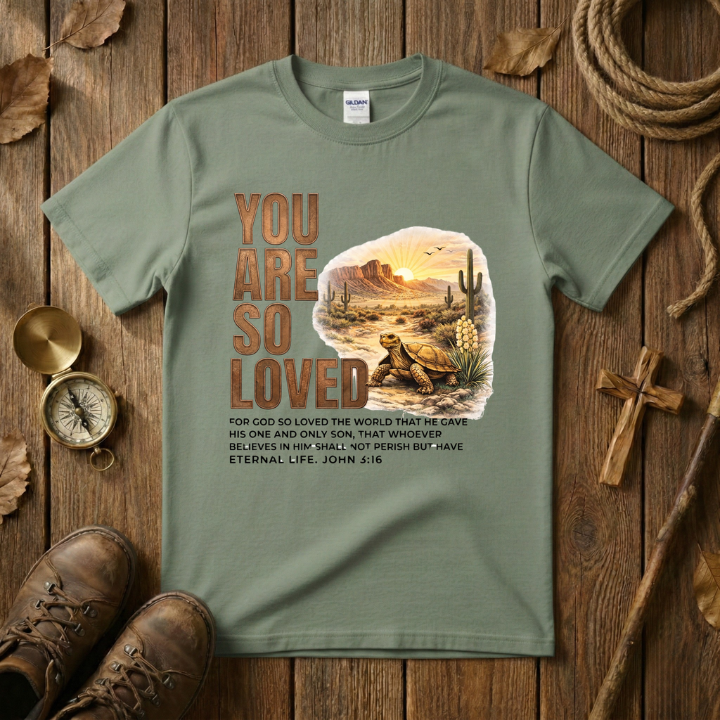 You Are So Loved Tee Shirt