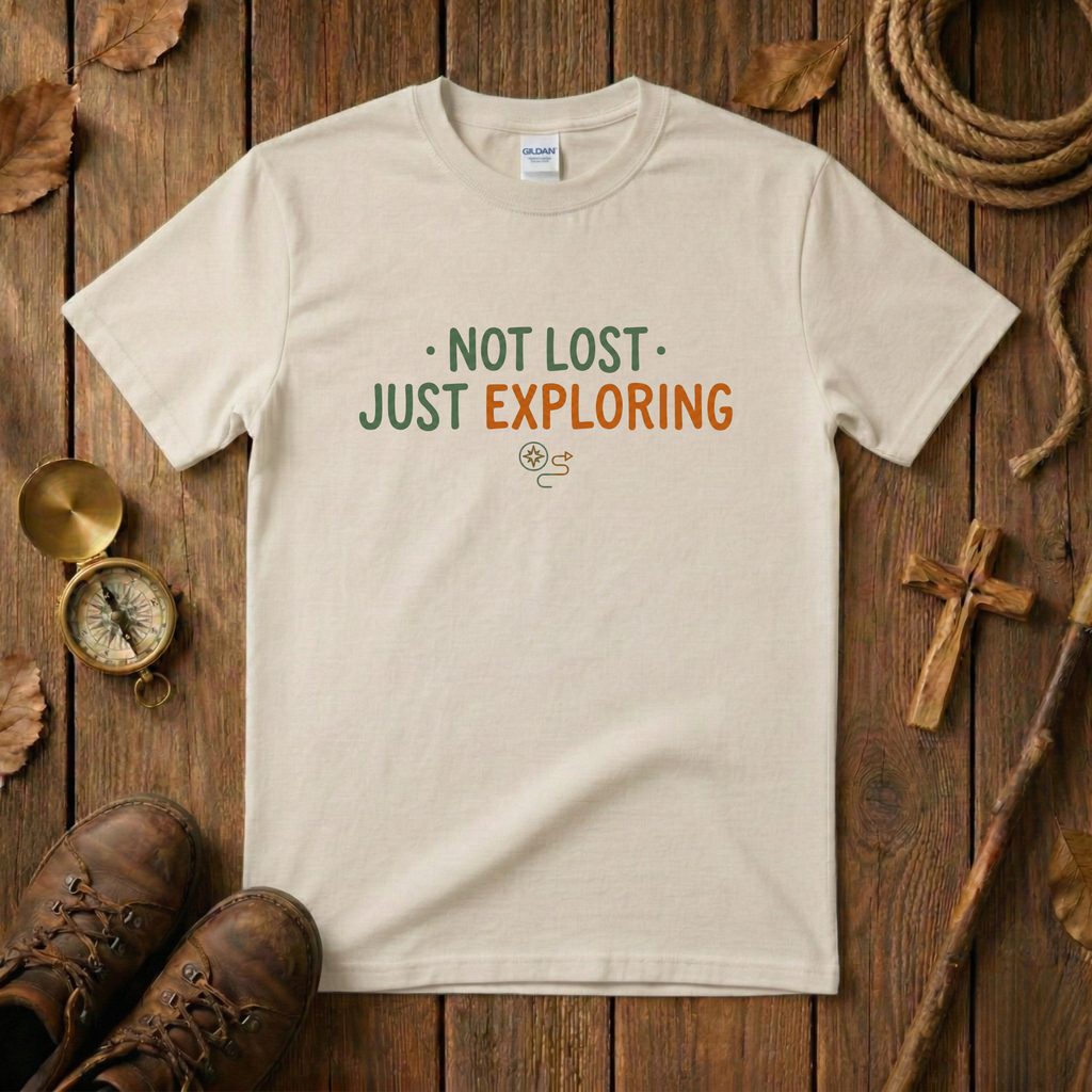 Not Lost Just Exploring Tee Shirt
