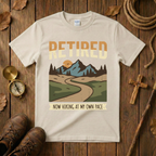 Retired Now Hiking My Own Pace Tee Shirt