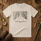 Your Path Will Be Clear Before You  Tee Shirt