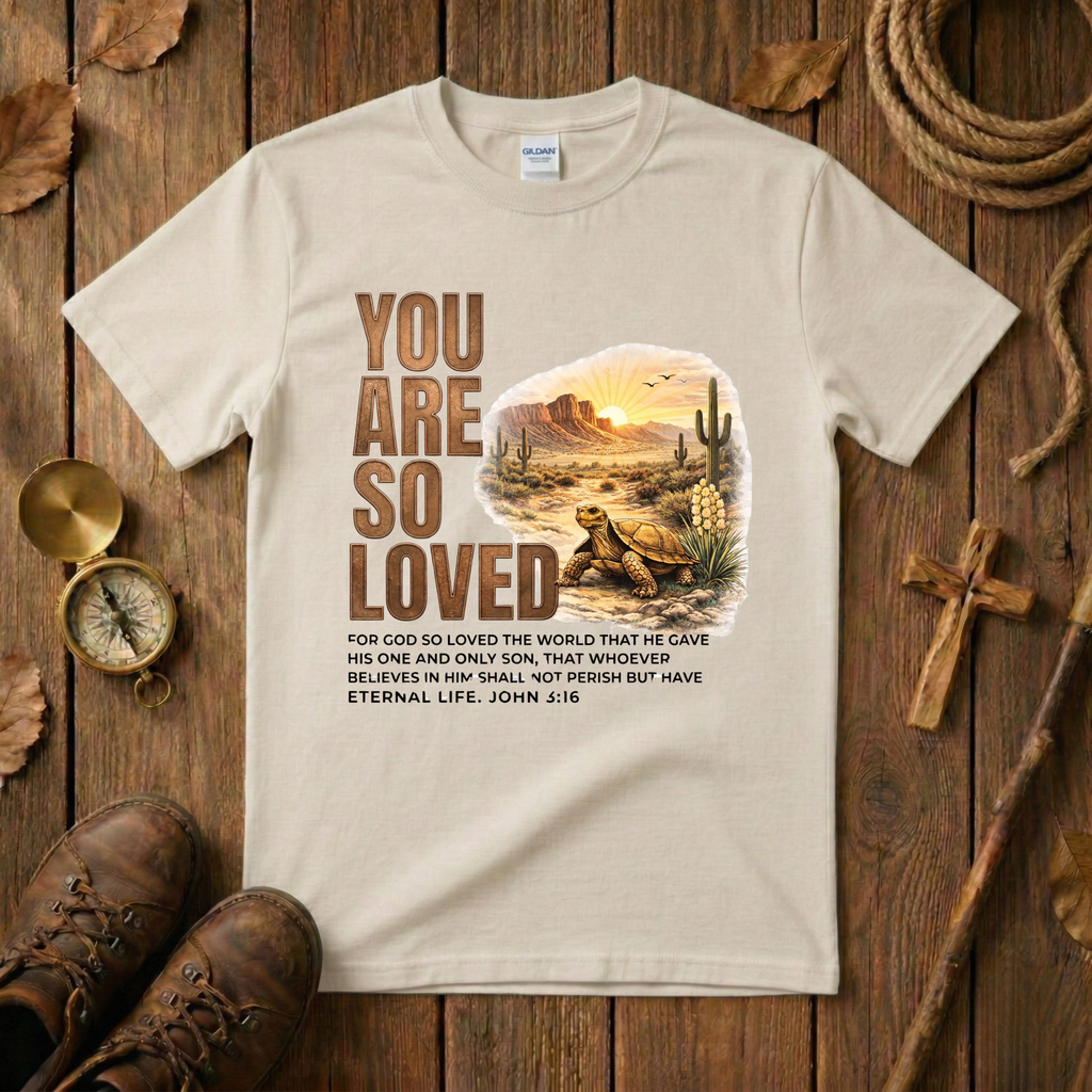 You Are So Loved Tee Shirt