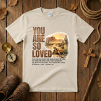 You Are So Loved Tee Shirt