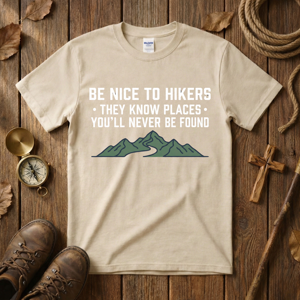 Be Nice to Hikers Tee Shirt