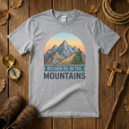 Rather Be In The Mountains Tee Shirt