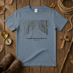 Your Path Will Be Clear Before You  Tee Shirt