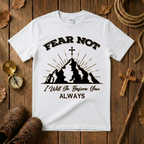 Fear Not Tee Shirt